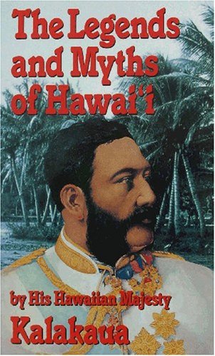 The Legends and Myths of Hawaii